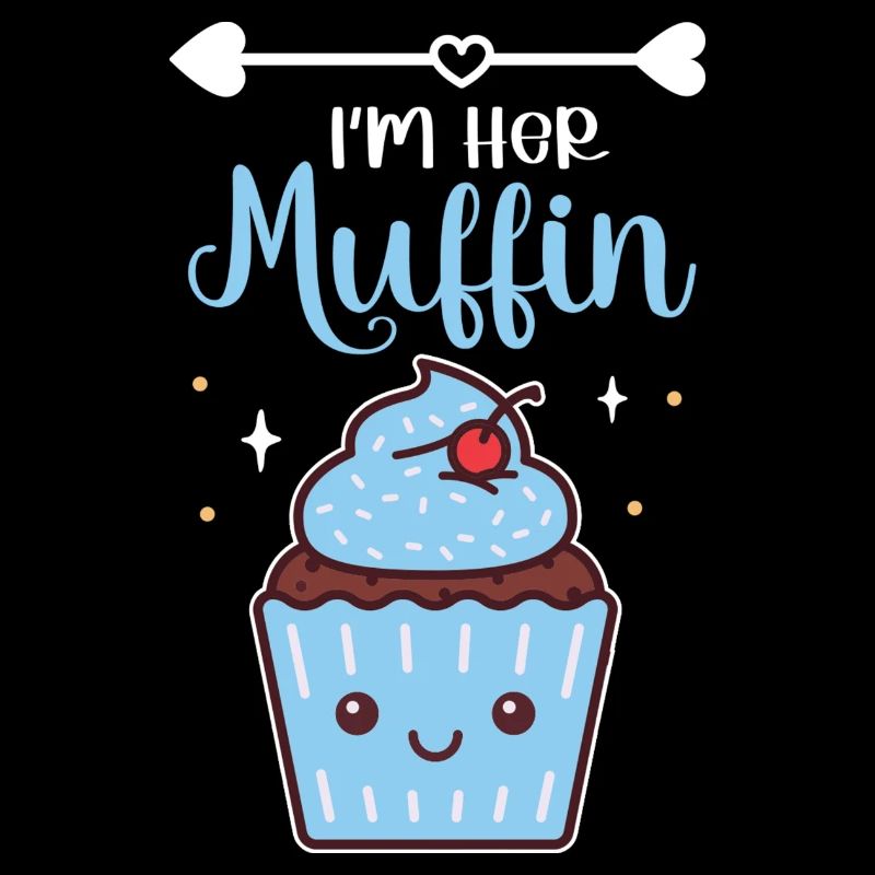 I'm Her Muffin Baking Cute Cupcake Enthusiast Past