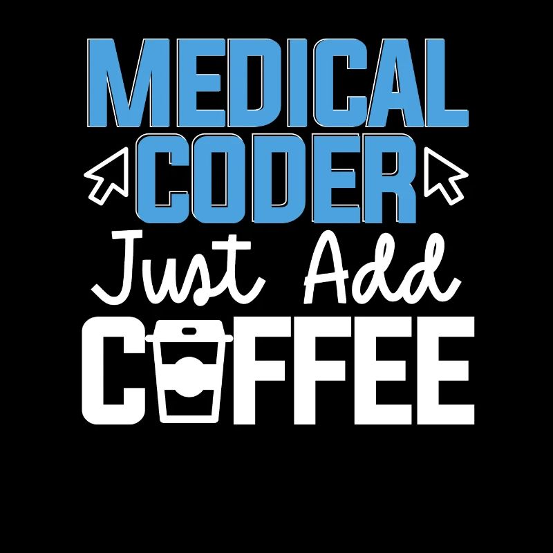 Medical Coder Add Coffee for Medical
