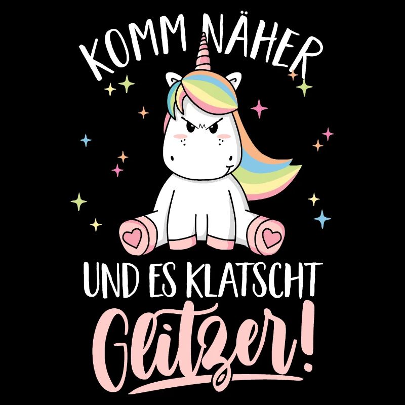 Komm näher und es klatscht Glitzer Einhorn Spruch
