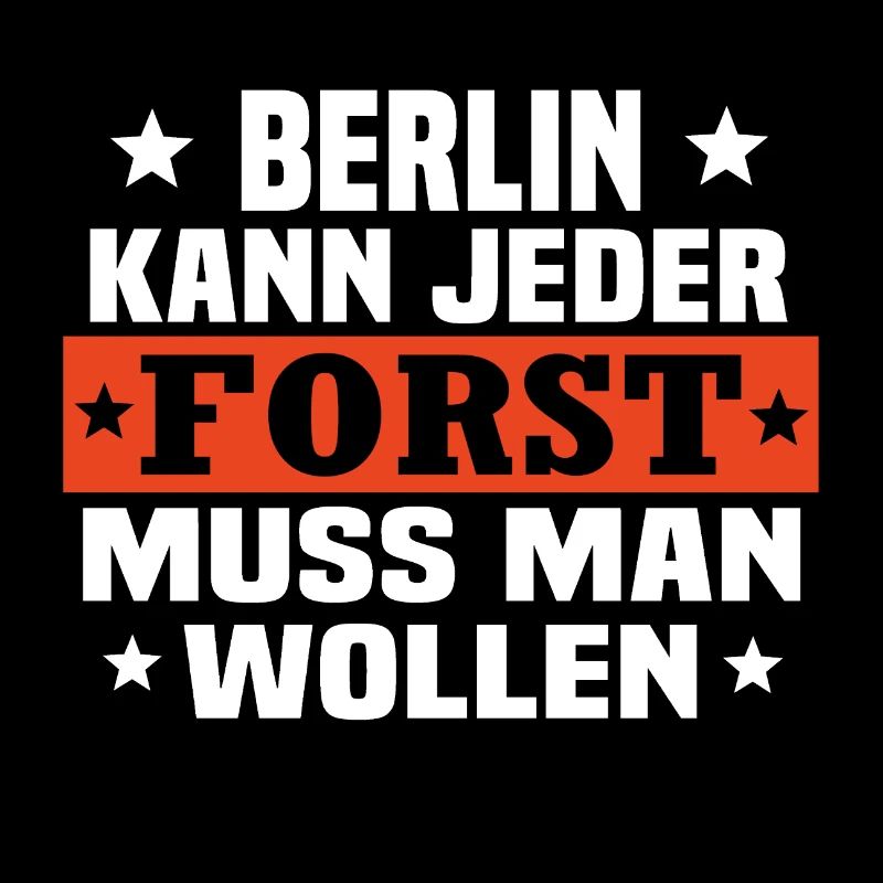 Forst muss man wollen