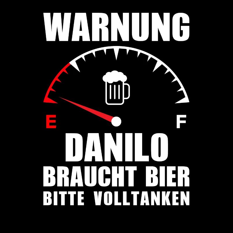 Danilo braucht Bier Bitte volltanken