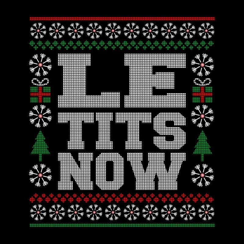 Le Tits Now Funny Ugly Christmas Pattern
