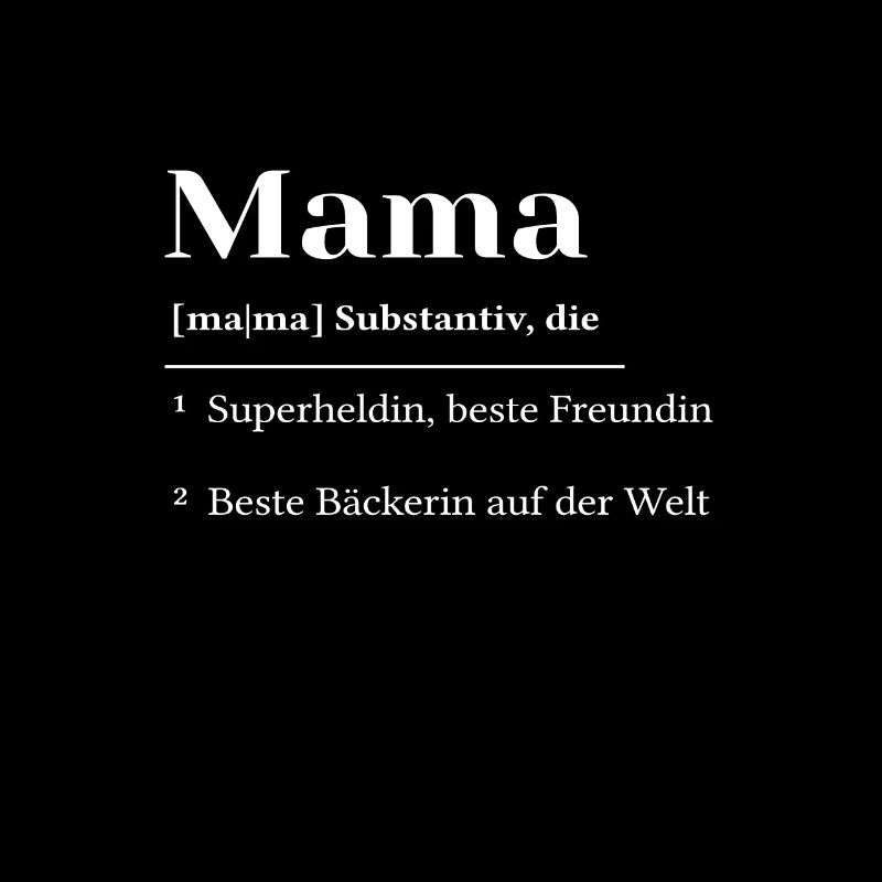 Lexikon Definition Mama Muttertag Backen Bäckerin