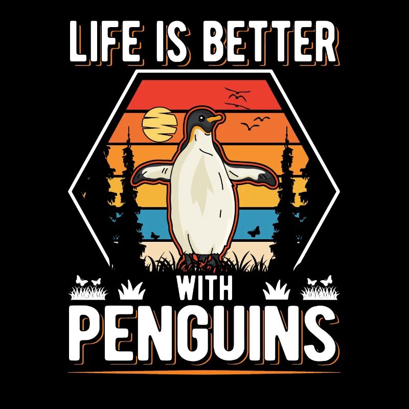 Life is better with Penguins Pinguin