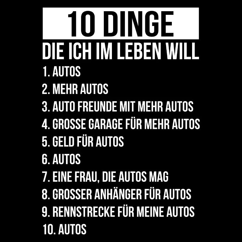 10 Dinge die ich im Leben will mehr Autos