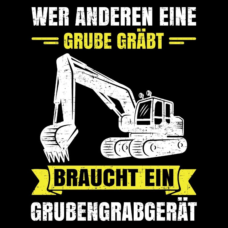Wer anderen eine Grube gräbt Grubengrabgerät
