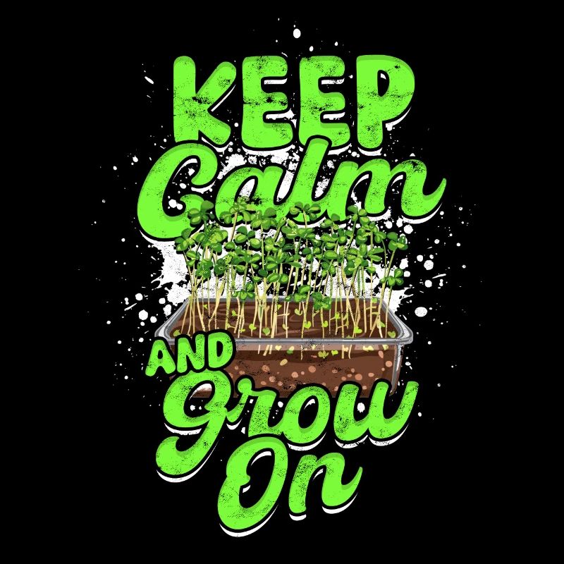 Microgreen Microgreens Keep Calm and Grow On