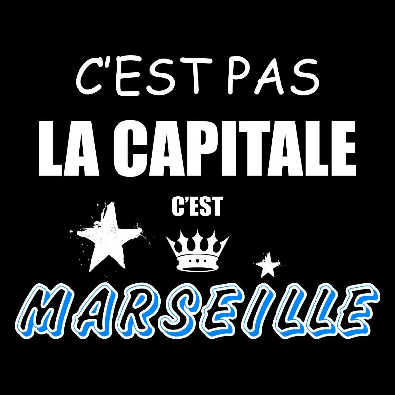 C'est Pas La Capitale C'est Marseille