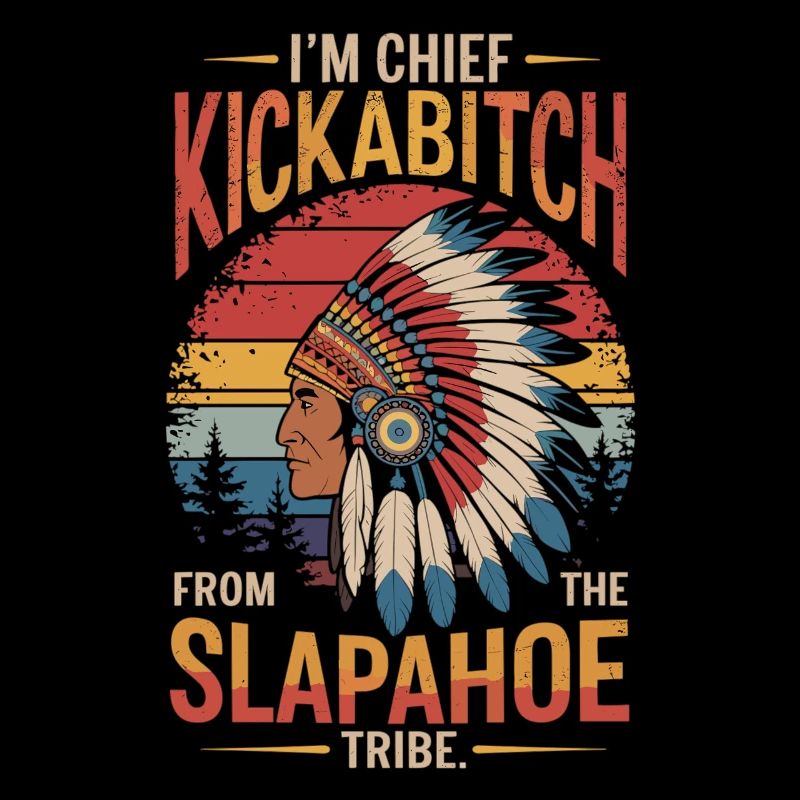 Native American Chief Kickabitch of the Slapahoe Tribe