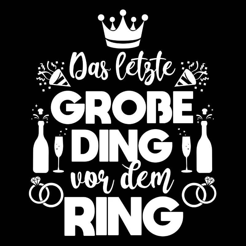 JGA Junggesellinnenabschied Das letzte große Ding!