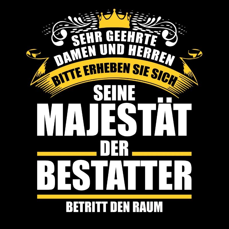 Lustiges Bestatter Sprüche Geschenk