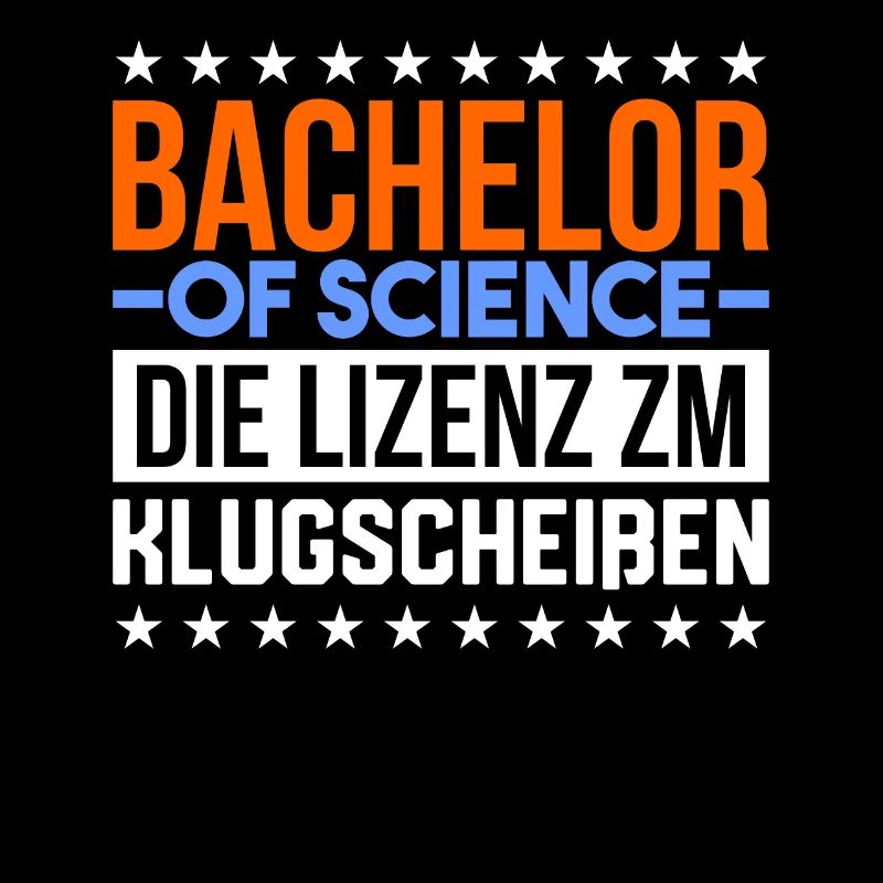 Bachelor Of Science Lizenz Zum Klugscheißen Uni