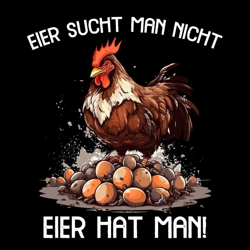Eier sucht man nicht Eier hat man Hahn Ostern