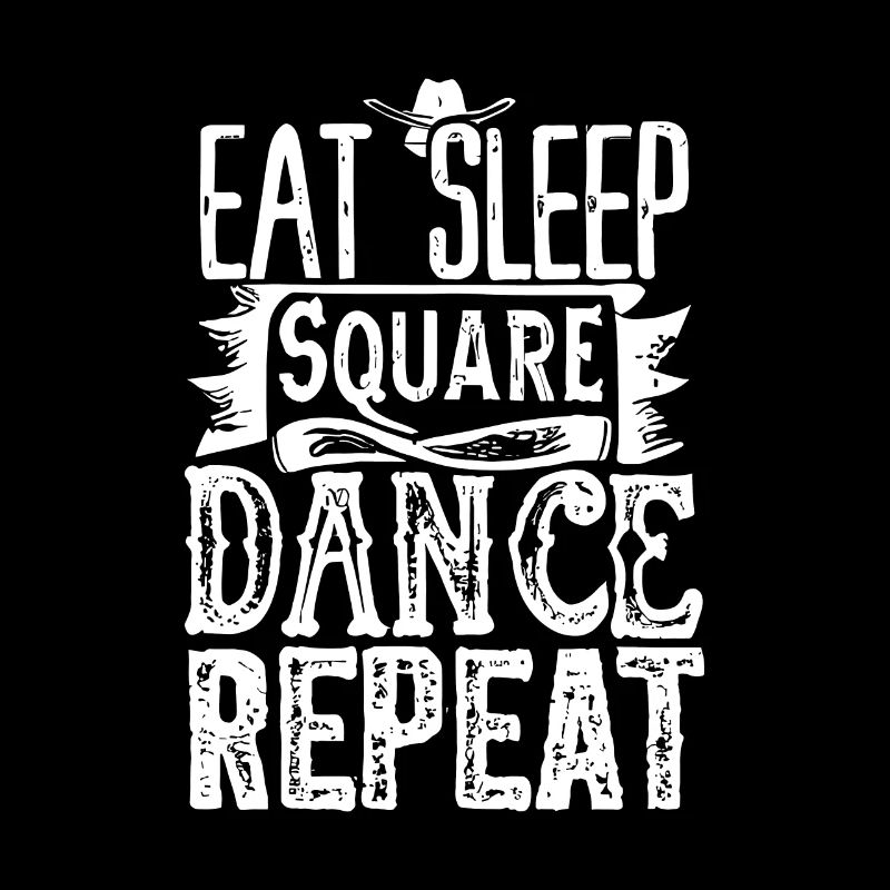 Eat Sleep Square Dance Repeat