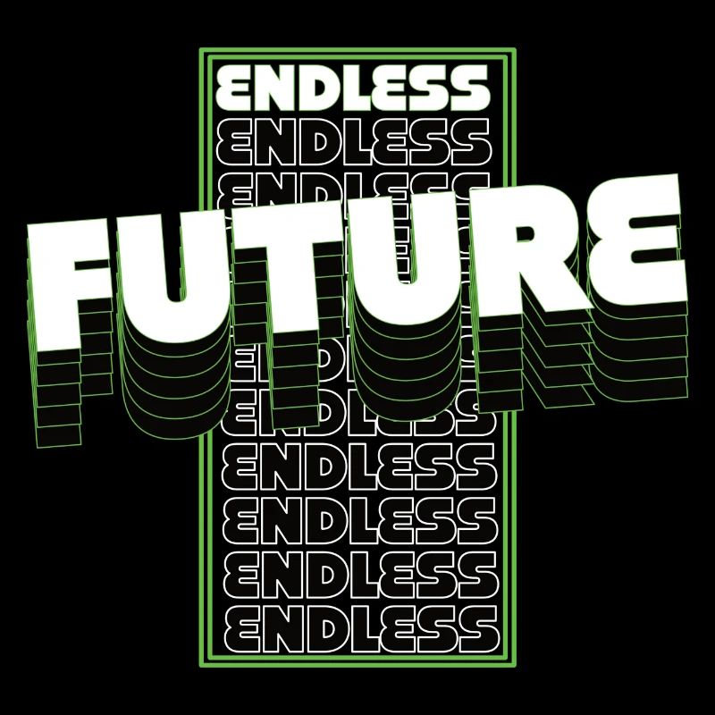 ENDLESS FUTURE