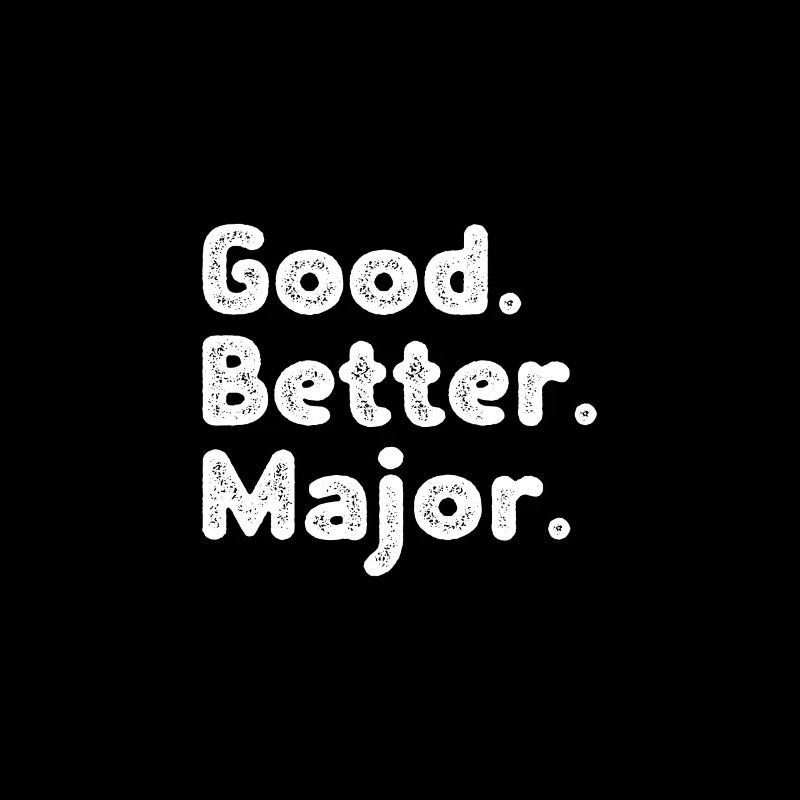 Good better Major