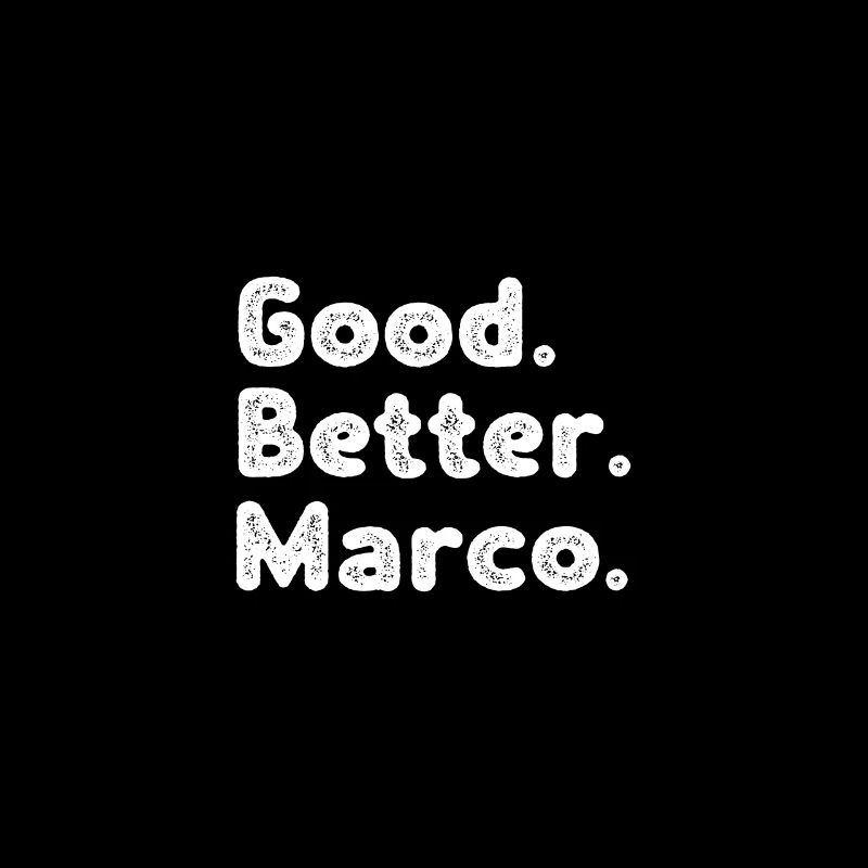 Good better Marco