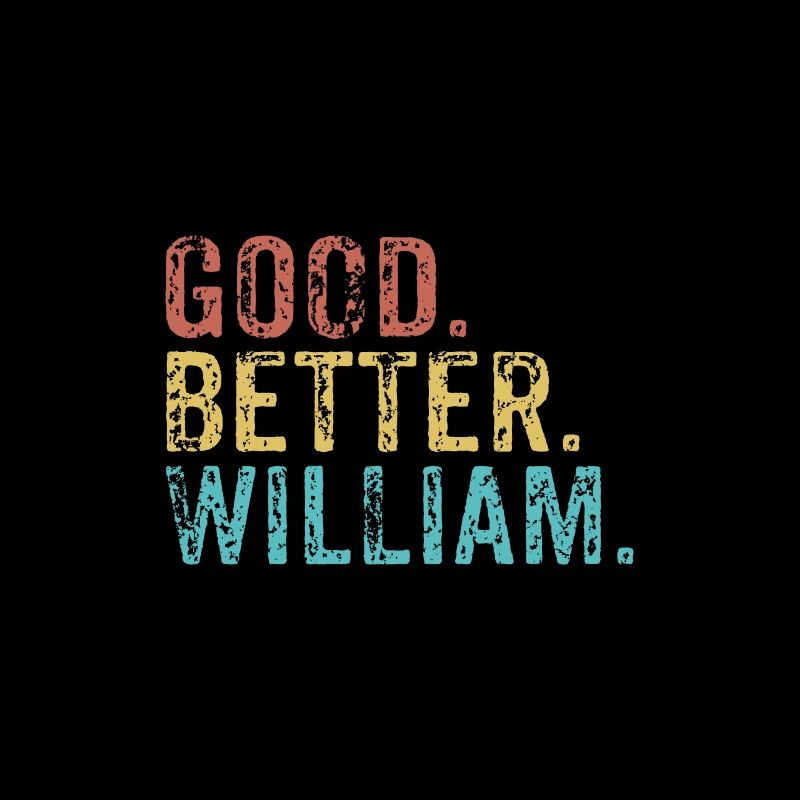 Good better William
