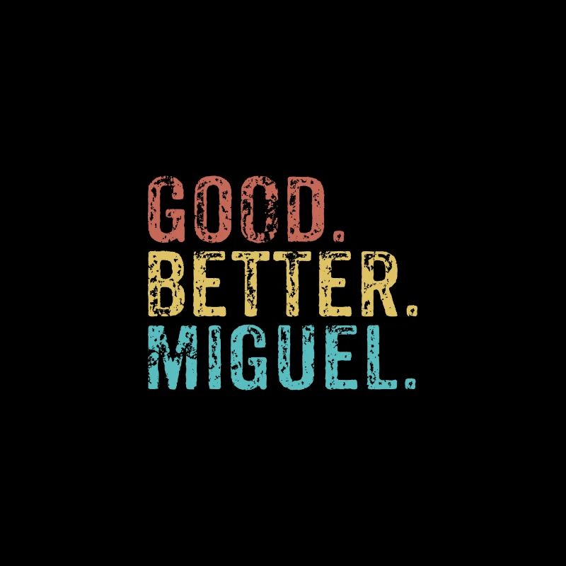 Bon mieux Miguel