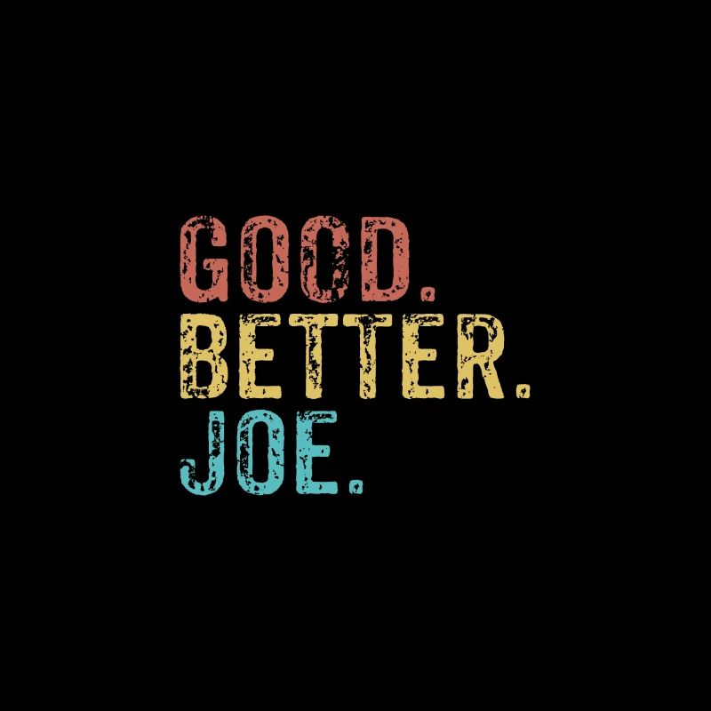 Cool guys are called joe