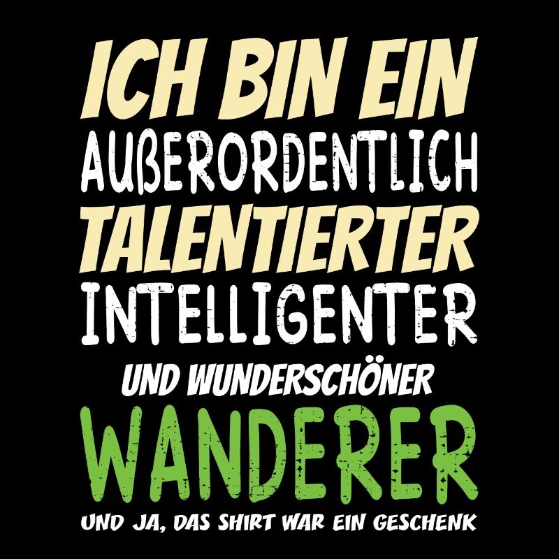 Ich bin ein Außerordentlich Wunderschöner Wanderer