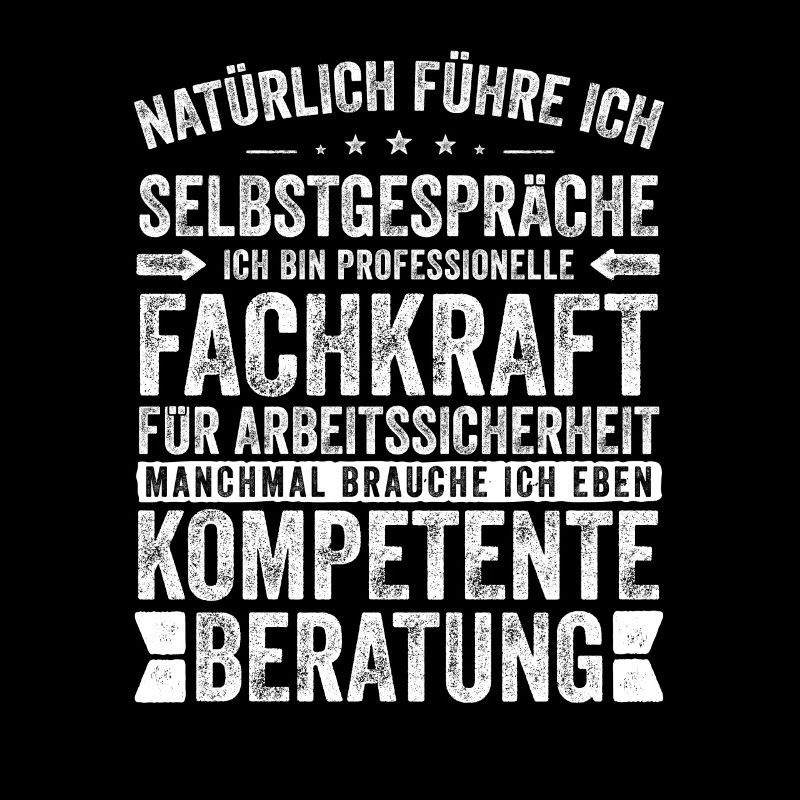 Sicherheitsfachkraft witziger Spruch für Arbeit