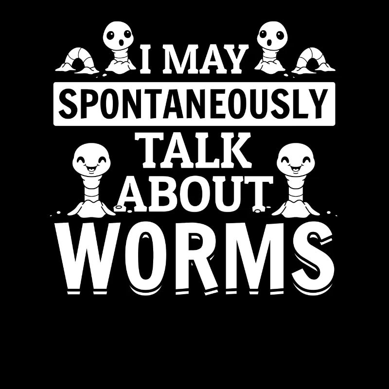 Nice worm lover I can spontaneously about worms