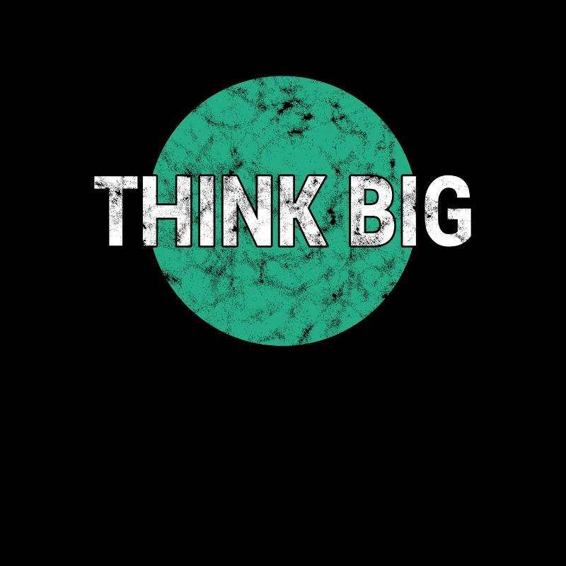 Denke groß think big