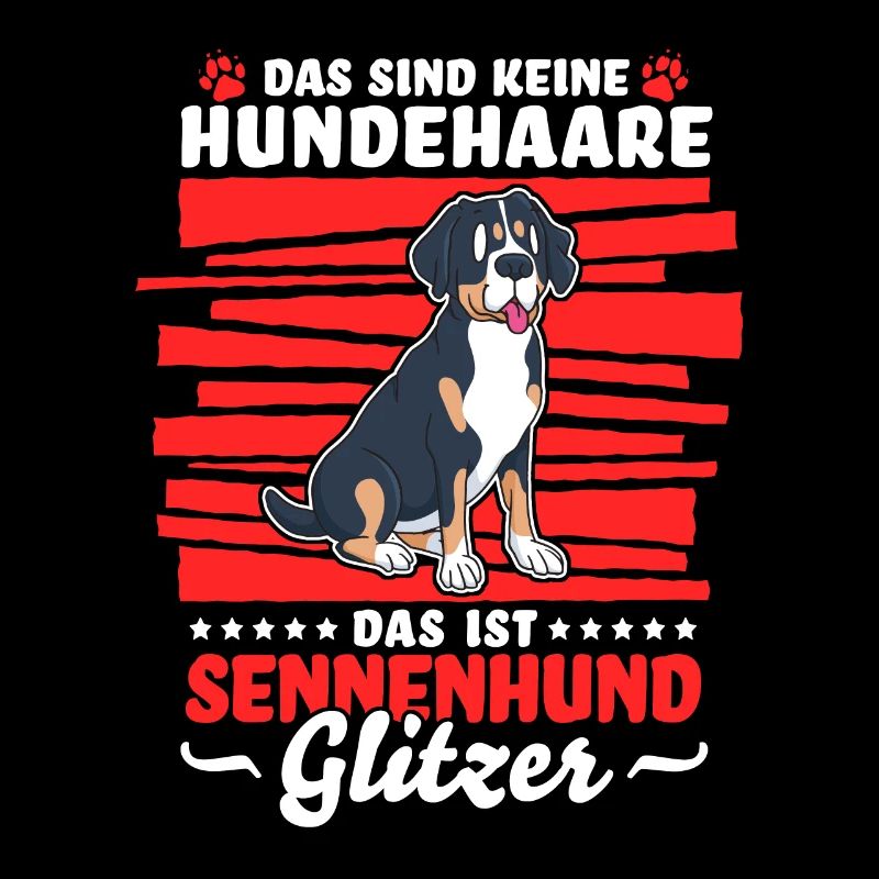 Das ist Schweizer Sennenhund Glitzer Spruch