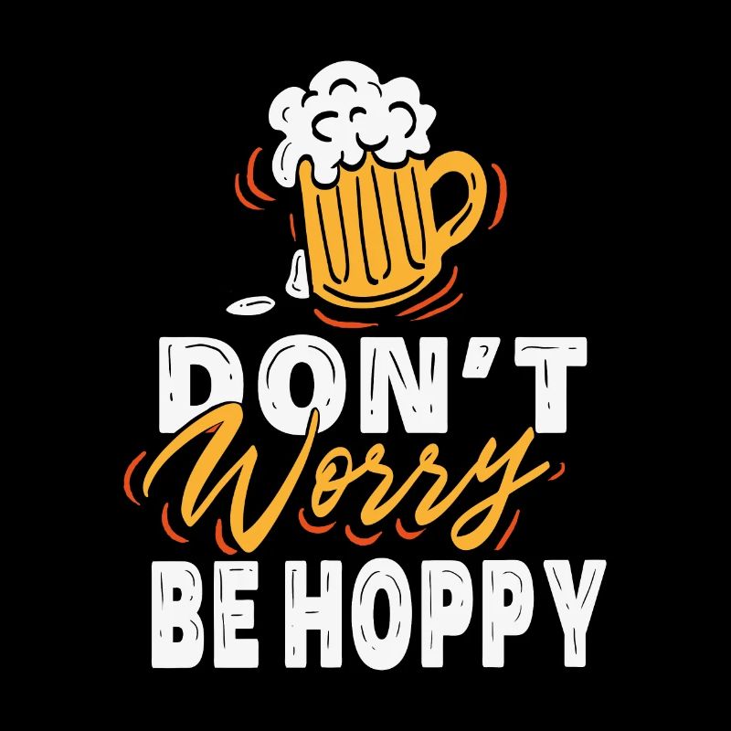 Do not Worry Be Hoppy beer hops gift
