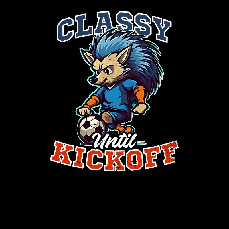 Soccer Coach Classy Until Kickoff