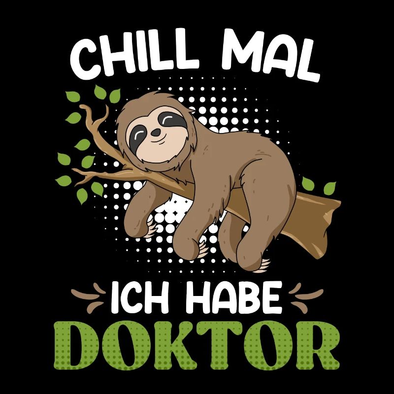 Doktor Entspanne dich ich habe einen Doktortitel