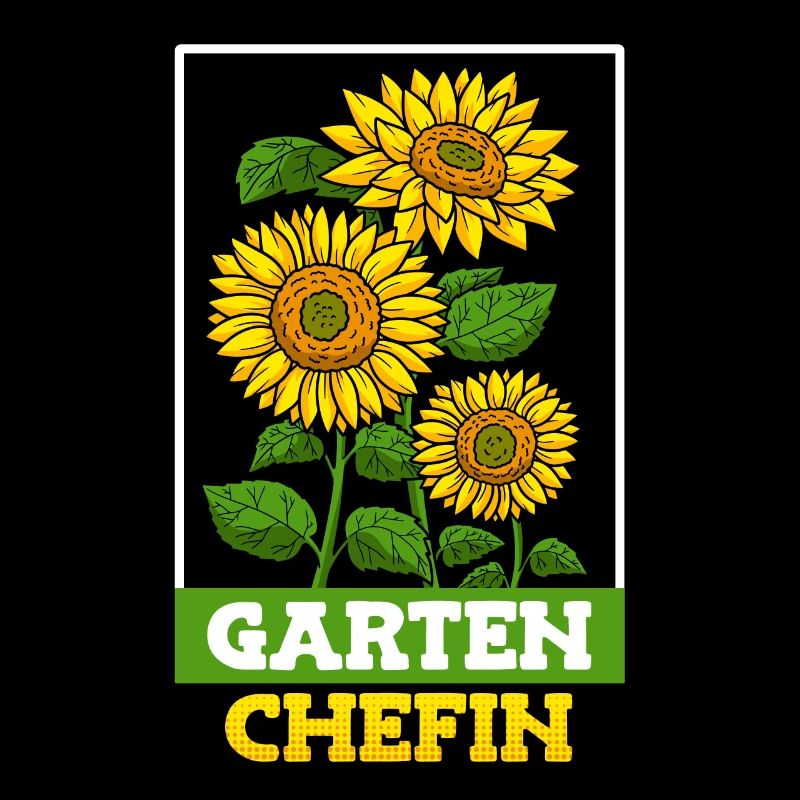 Garten Chefin Sonnenblumen Gartenfreundin Blumen