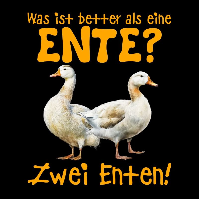 Enten What´s better than a Duck? Two Ducks!