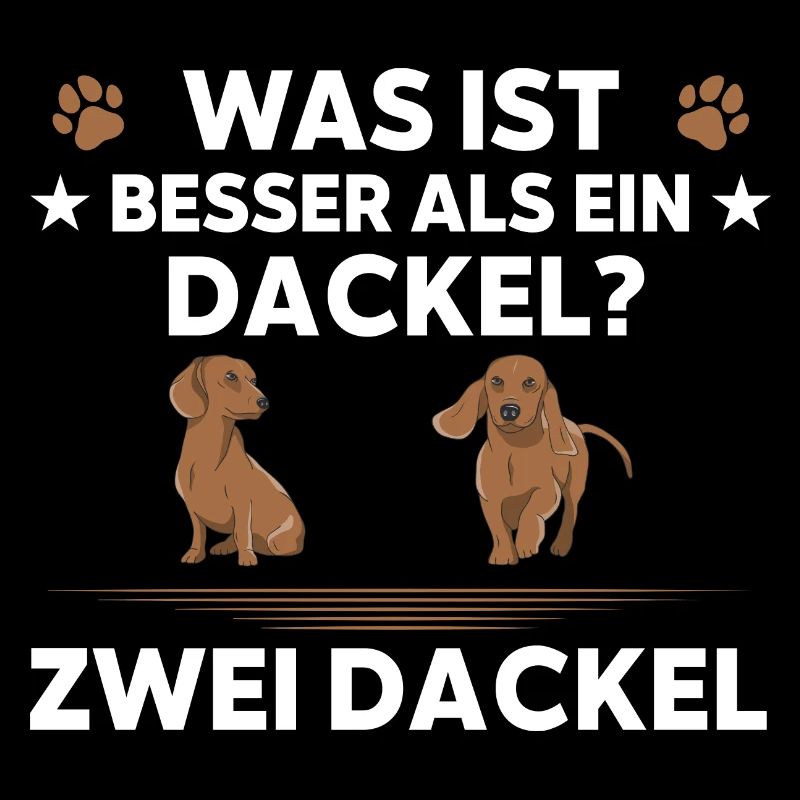 was ist besser als ein Dackel zwei Dackel Hund