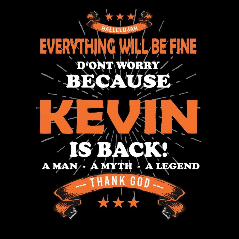 Everything will be fine Kevin Is back