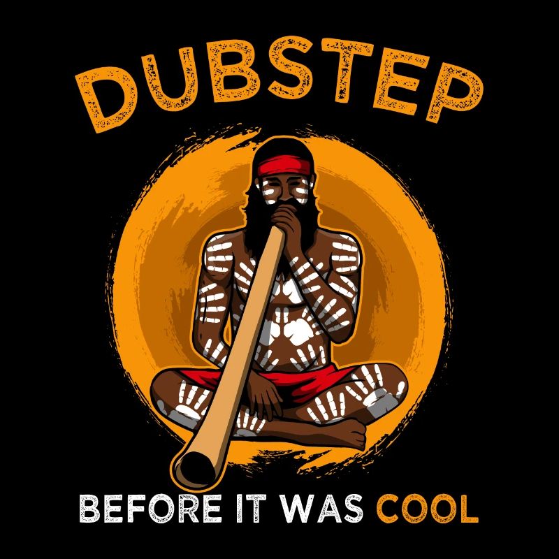 Dubstep It Was Cool Aboriginal Didgeridoo