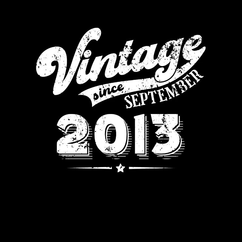Vintage since September 2013 Geburtstag Geschenk