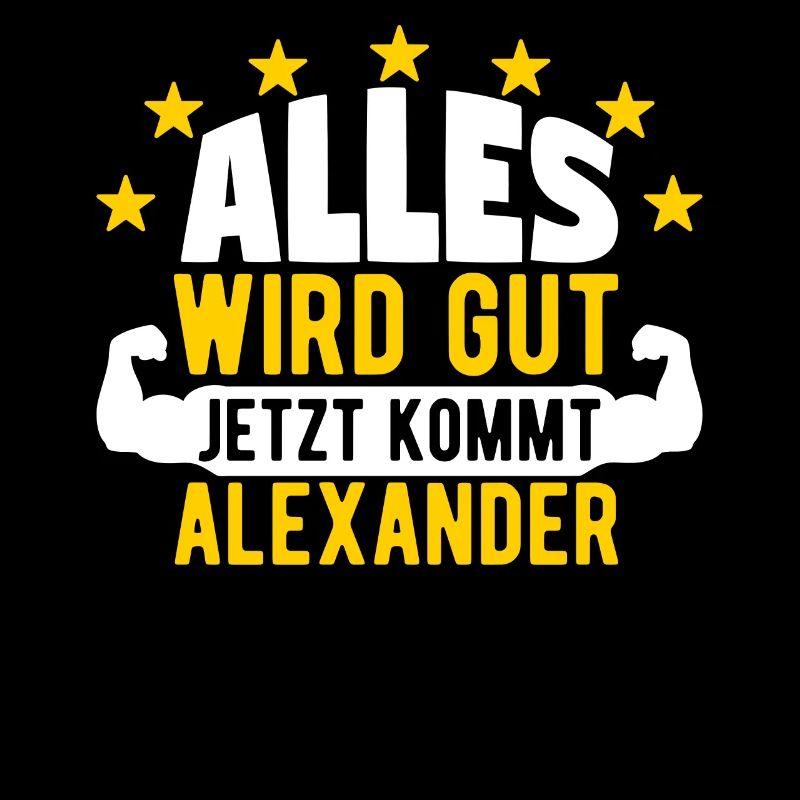 Alexander - Alles wird gut jetzt kommt Alexander