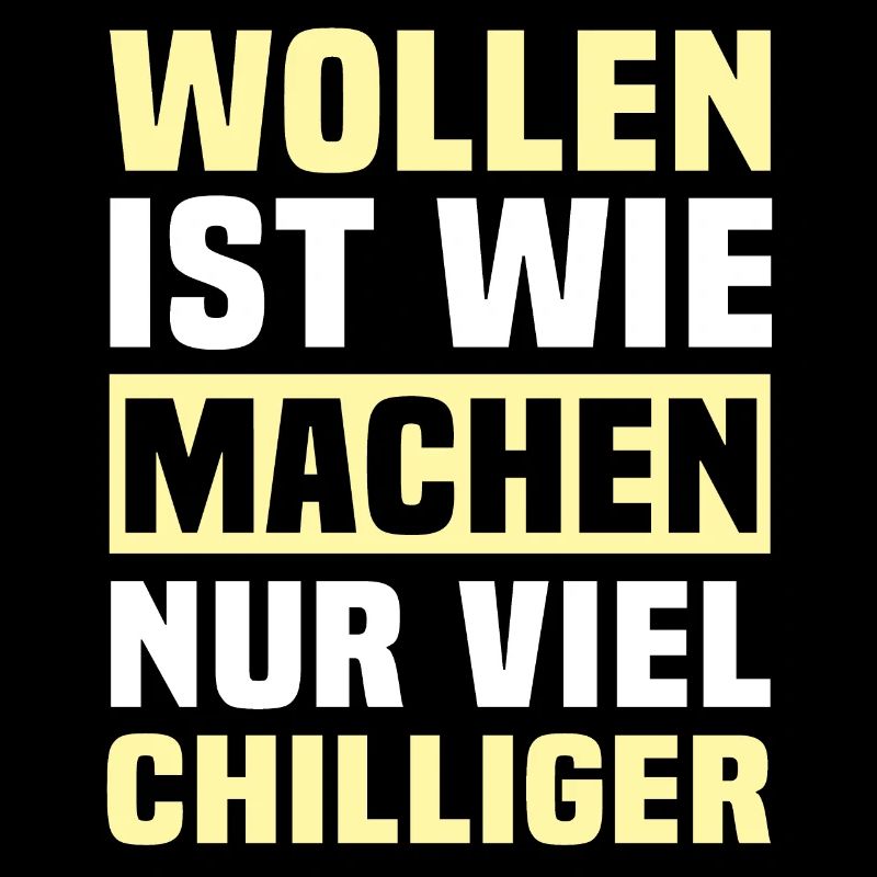 Machen Wollen