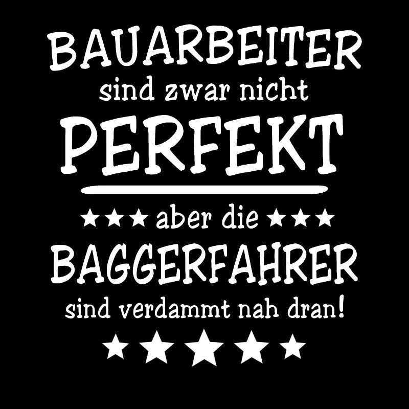 Baggerführer Bagger Baggerfahrer