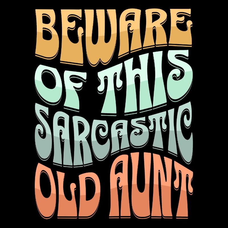 Sarcastic Old Aunt Sarcasm