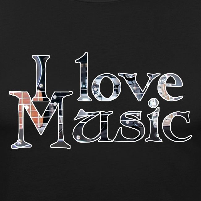 I love Music