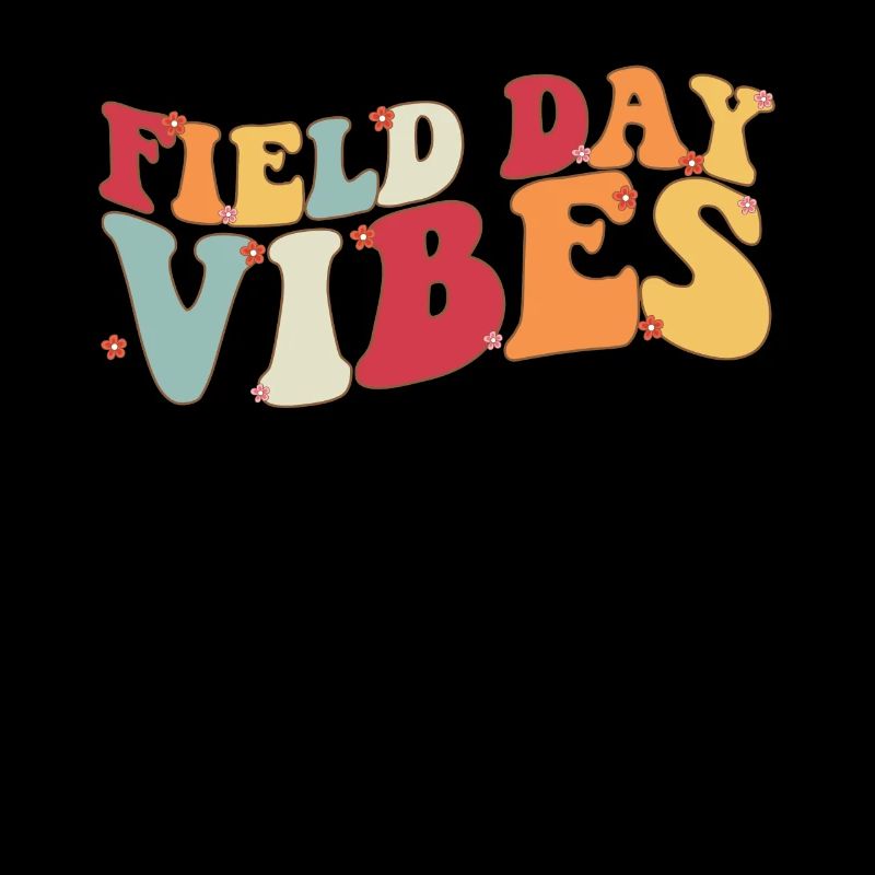 Field Day Vibes �ler Kinder Lehrer Field Tag