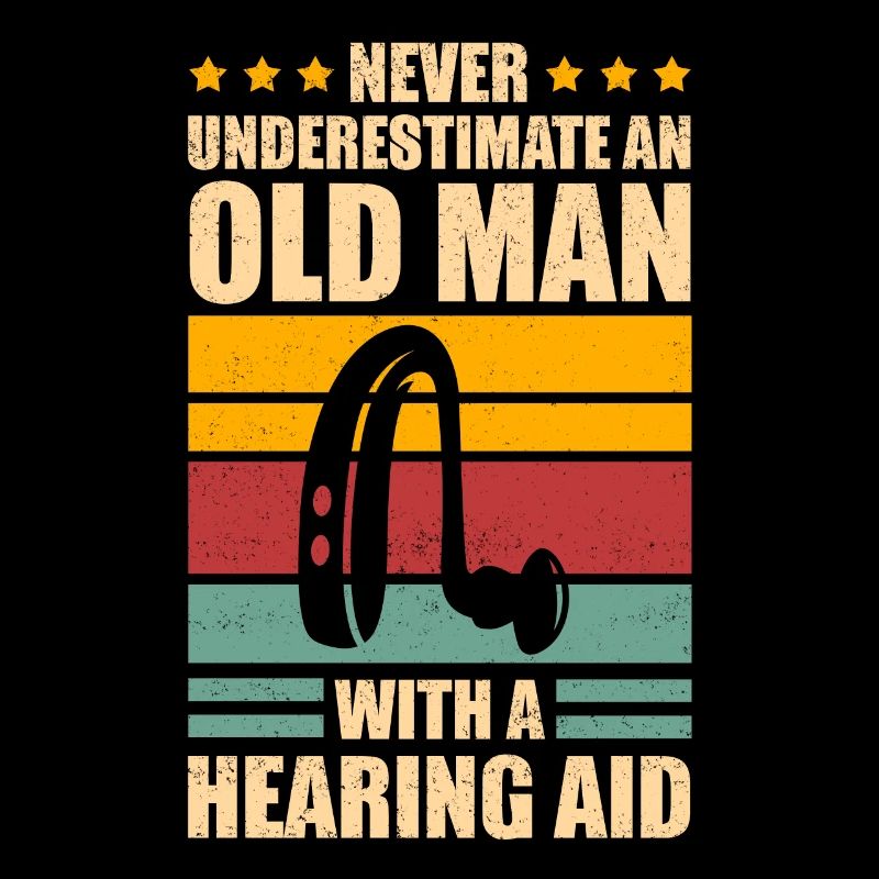 Deaf Pride Old Man Funny Deaf