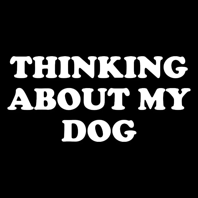 Thinking About My Dog