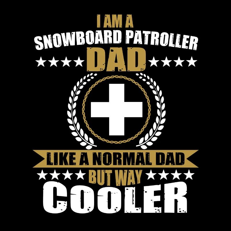 Funny Snowboard Patroller Daddy