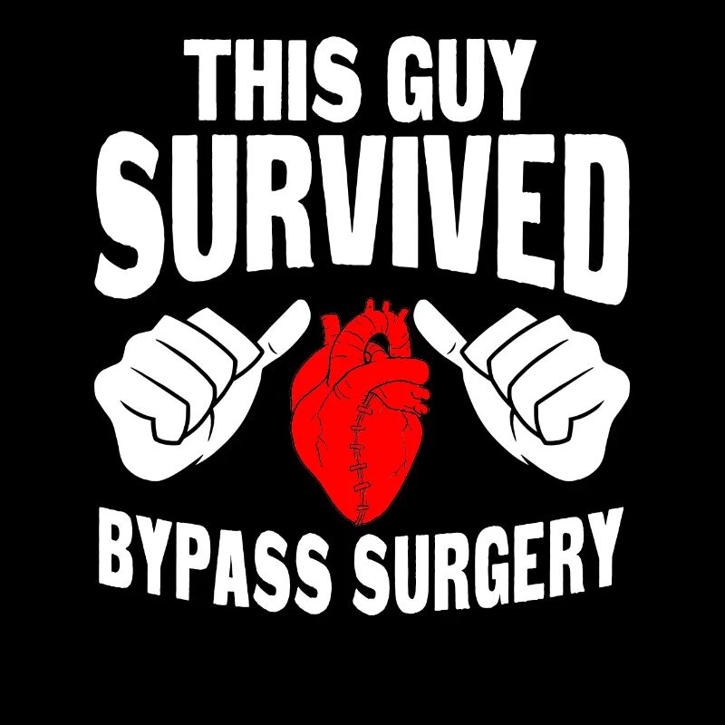This guy survived bypass surgery