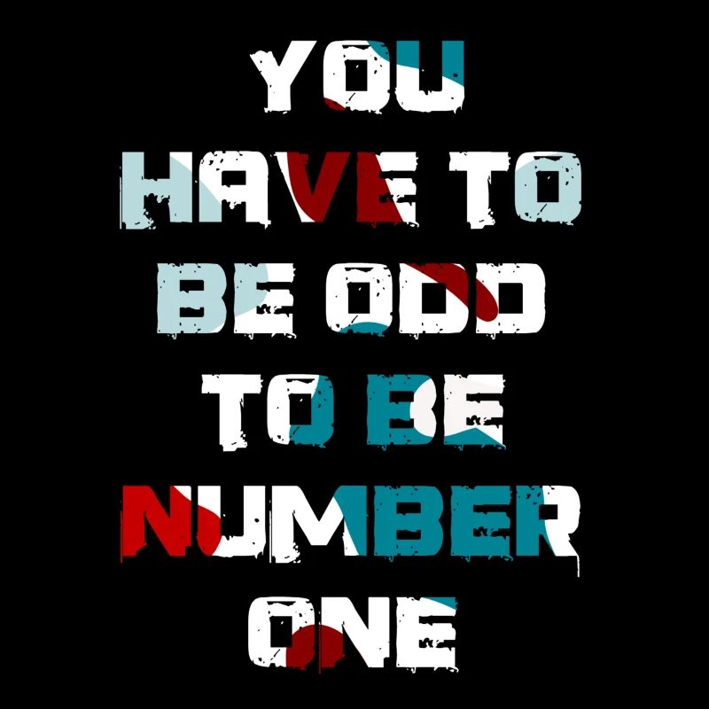 Man muss seltsam sein, um die Nummer eins zu sein