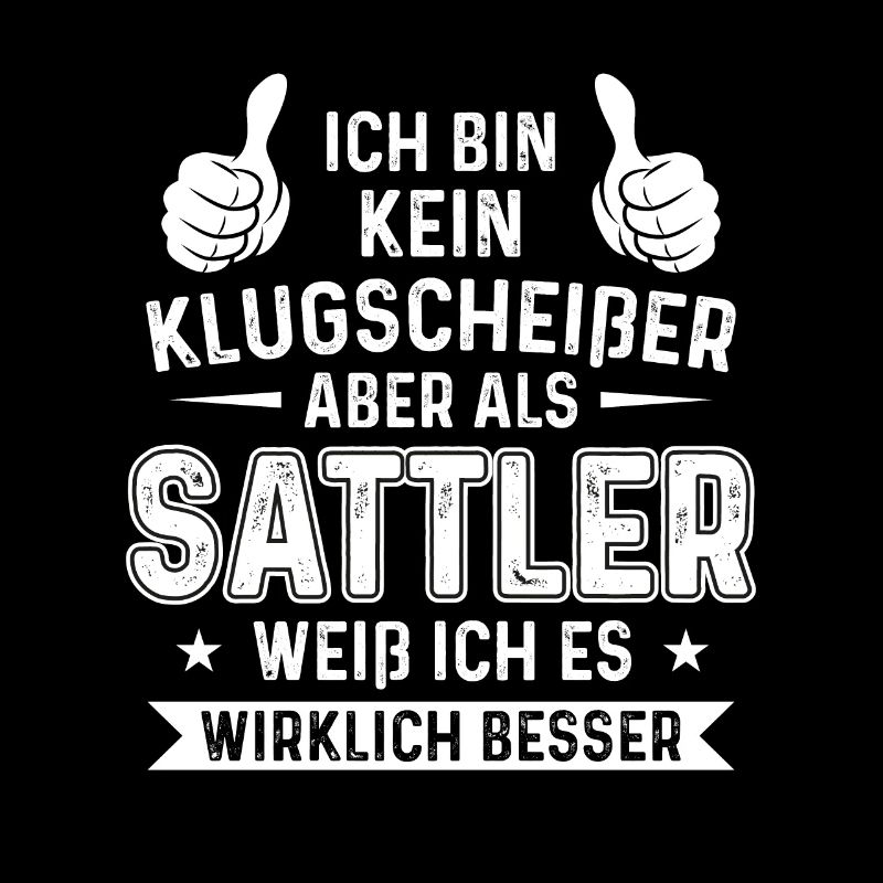 Kein Klugscheißer Sattler weiß